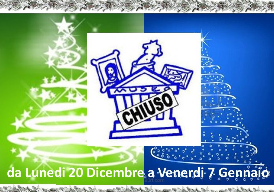 20 Dicembre 2021- 7 Gennaio 2022: il MILS chiude