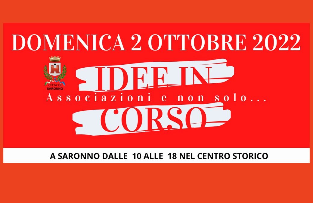 Domenica 2 Ottobre – Il MILS partecipa a “Idee in corso, Associazioni e non solo…”