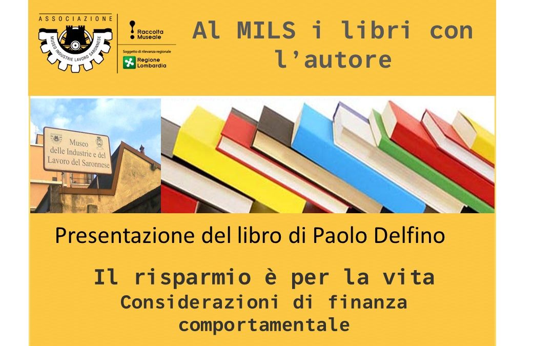 Sabato 8 Ottobre: al MILS la presentazione del libro di Paolo Delfino