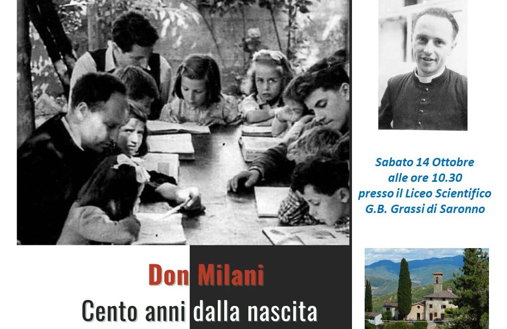 Sabato 14 Ottobre alle 10.30 al Liceo Scientifico G.B. Grassi si ricordano i cento anni dalla nascita di don Milani