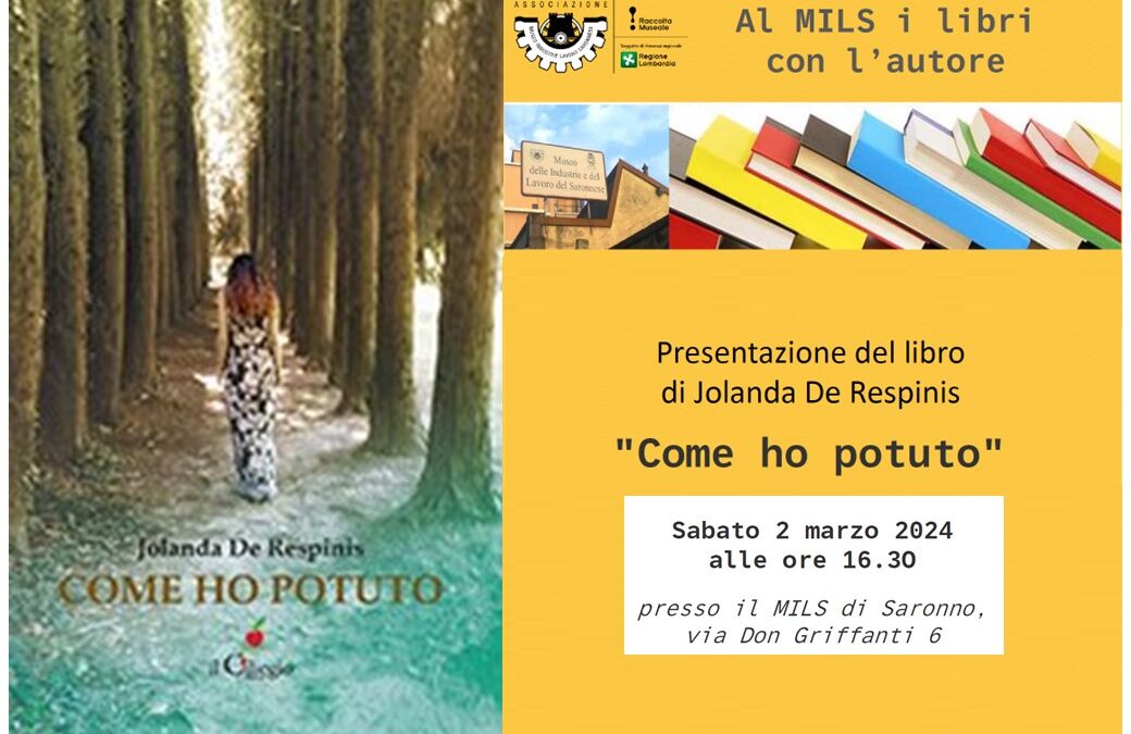 Sabato 2 Marzo presentazione al MILS del libro di Jolanda De Respinis